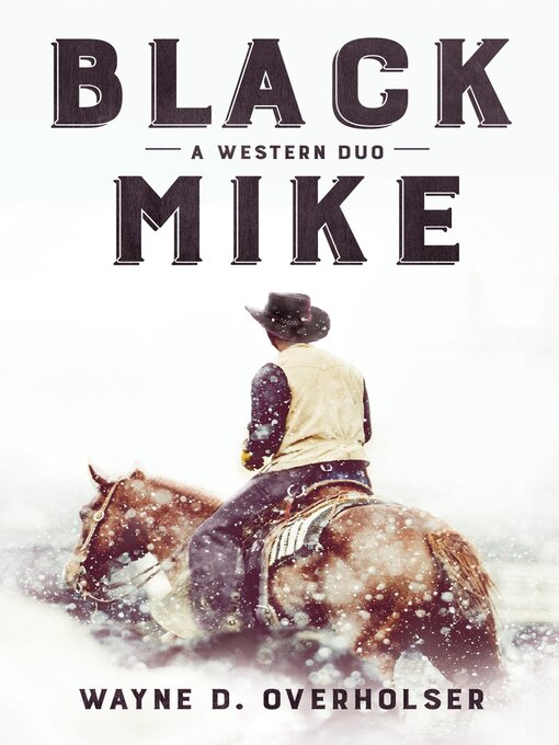 Title details for Black Mike: a Western Duo by Wayne D. Overholser - Available